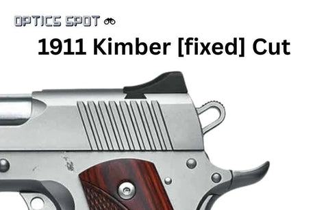 1911 [Kimber Fixed Cut] red dot montage | type S [RMSc DPP K-series footprint]